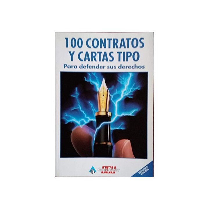 100 contratos y cartas tipo. Para defender sus derechos